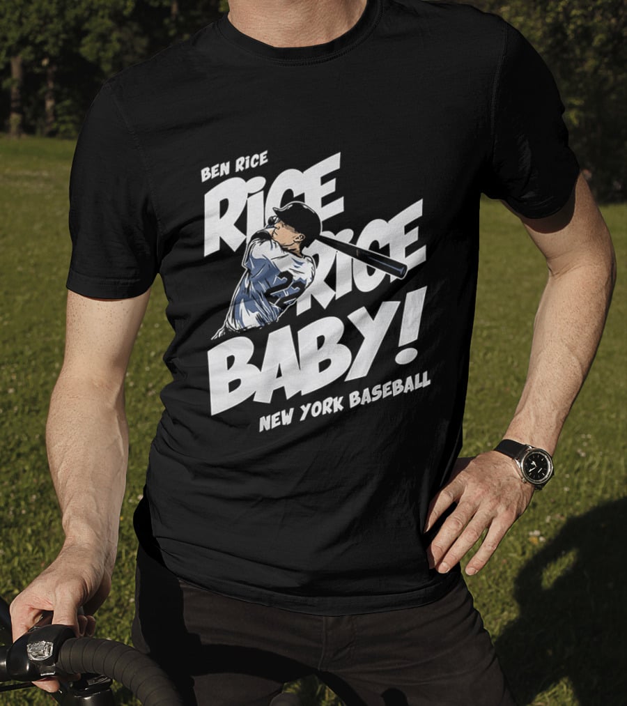 Ben Rice Rice Rice Baby New York Baseball T-Shirt
