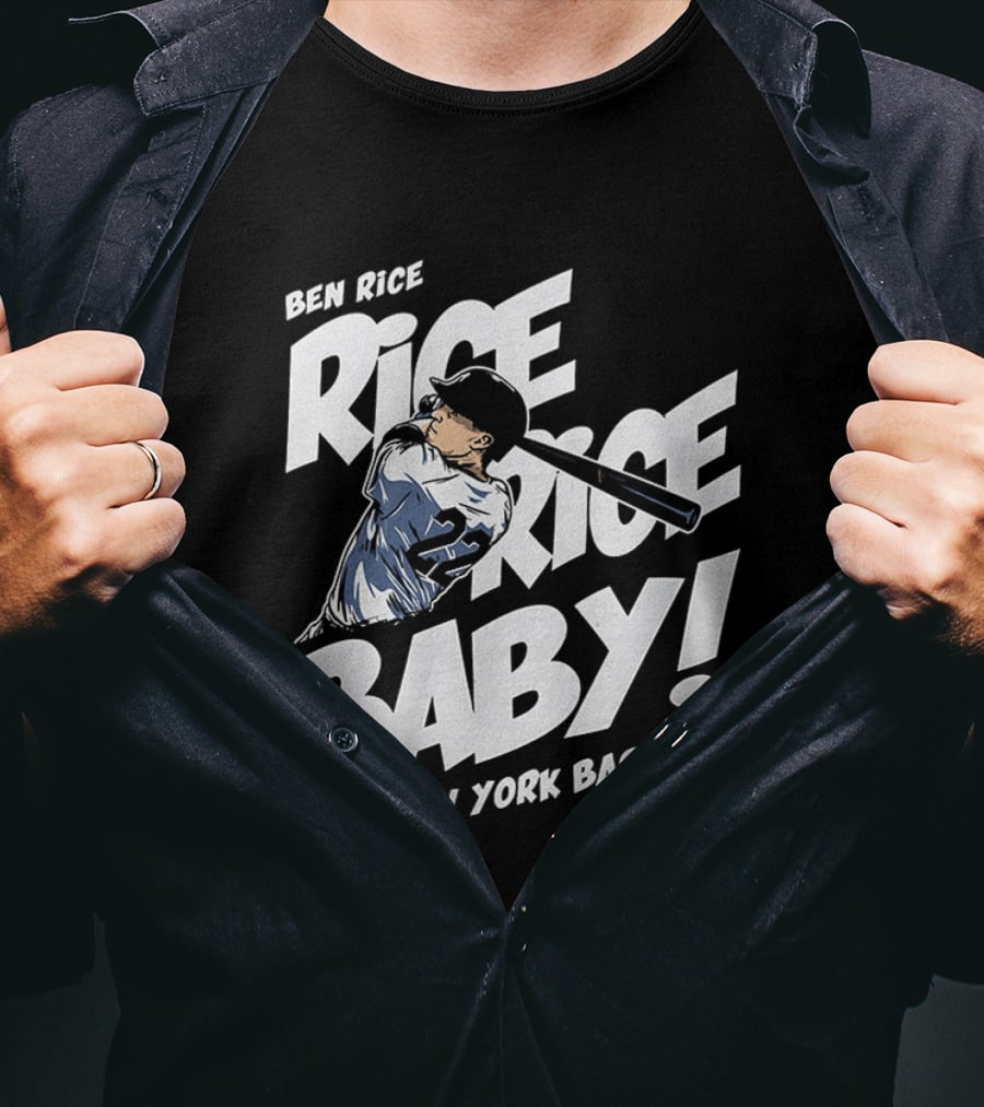 Ben Rice Rice Rice Baby New York Baseball T-Shirt