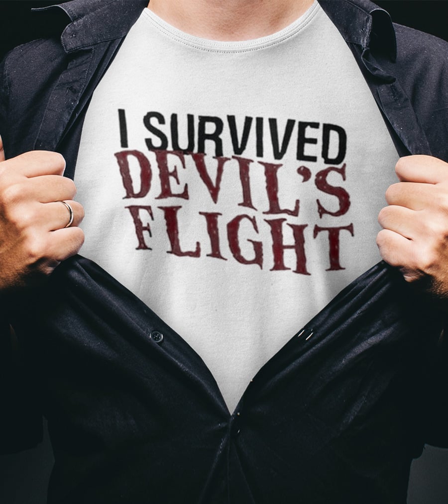 I Survived Devil's Flight Text In Bold Red Horror Font T-Shirt