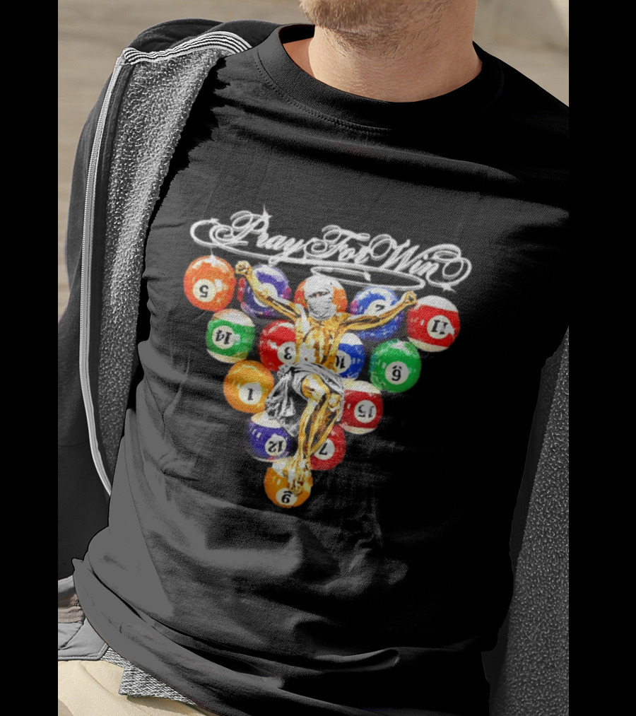 Pray For Win Billiard Balls Crucifix T-Shirt