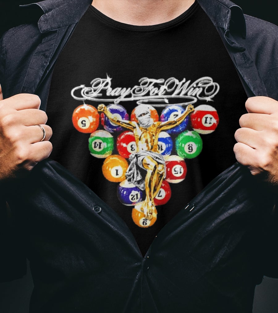 Pray For Win Billiard Balls Crucifix T-Shirt