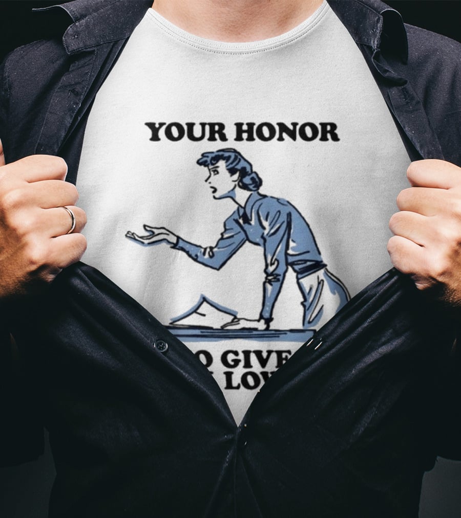 Your Honor Who Gives A Fuck Lowkey Retro Courtroom Sketch T-Shirt