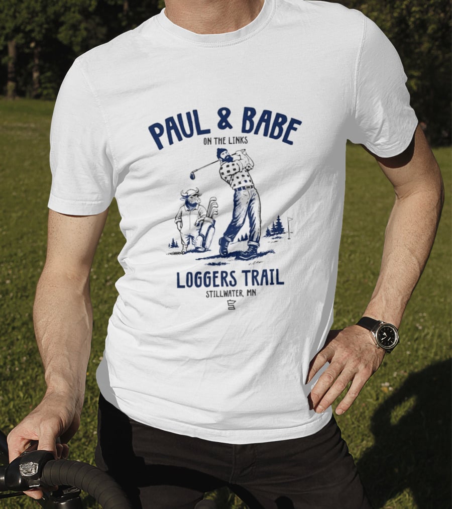 Paul & Babe On The Links Loggers Trail Stillwater MN T-Shirt