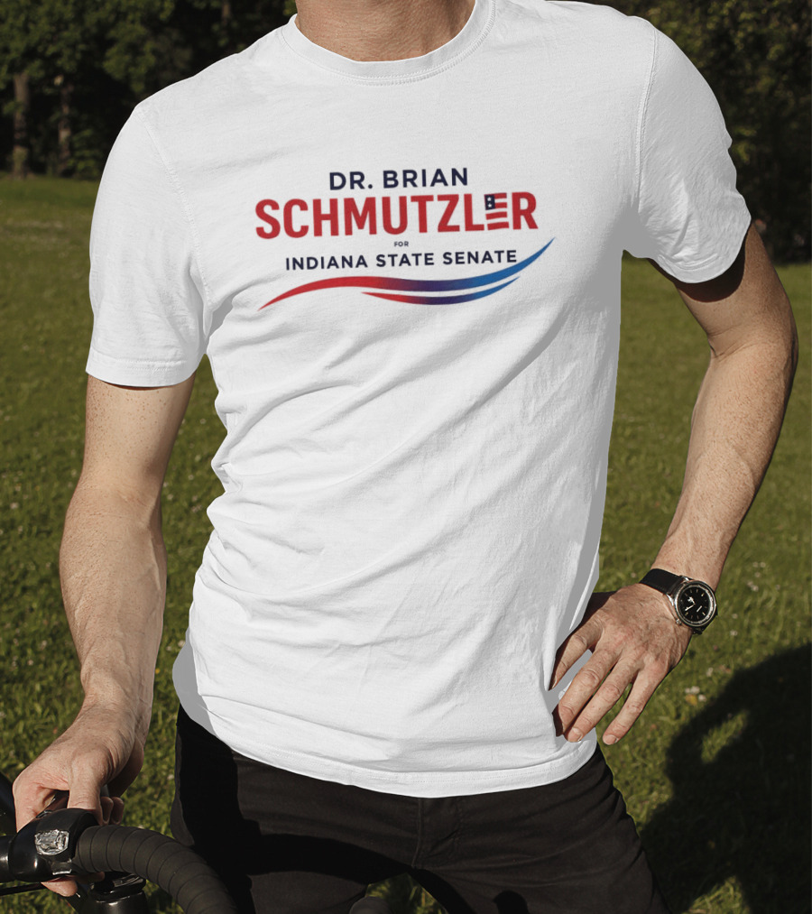 Dr. Brian Schmutzler For Indiana State Senate Campaign T-Shirt