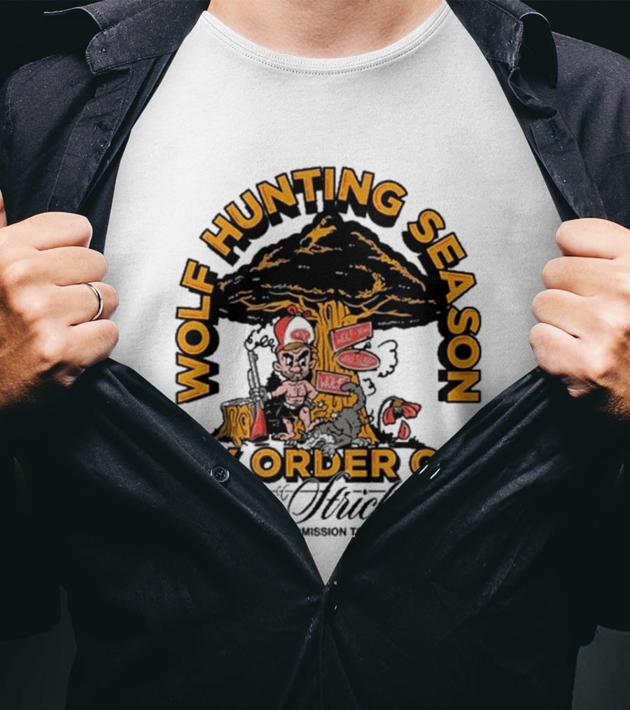 Wolf Hunting Season By Order Of Sean Strickland Permission To Shoot On Sight T-Shirt