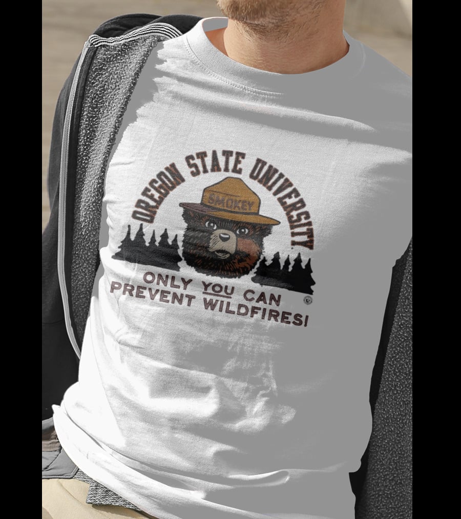 Oregon State University Smokey Bear Only You Can Prevent Wildfires T-Shirt