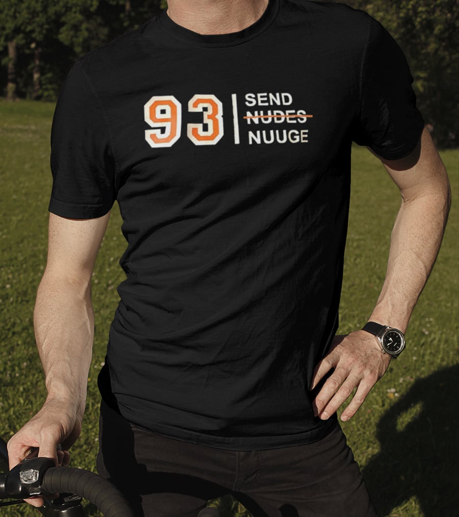 93 Send Nuuge Sports Fan Humor T-Shirt