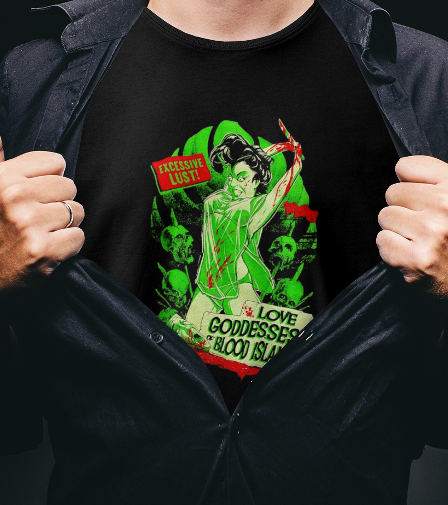 Excessive Lust Love Goddesses Of Blood Island Horror Comic T-Shirt