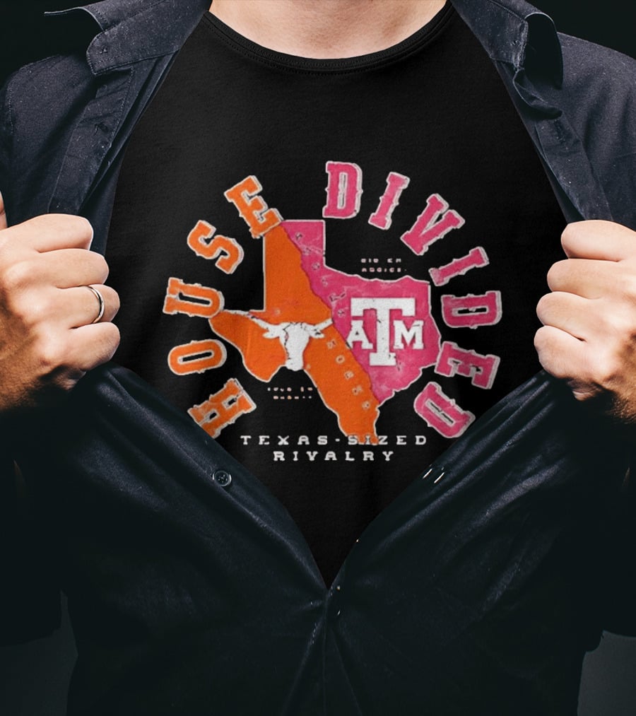 Texas A&M Vs Texas House Divided State Rivalry Gig Em Aggies Hoon Em Horn T-Shirt