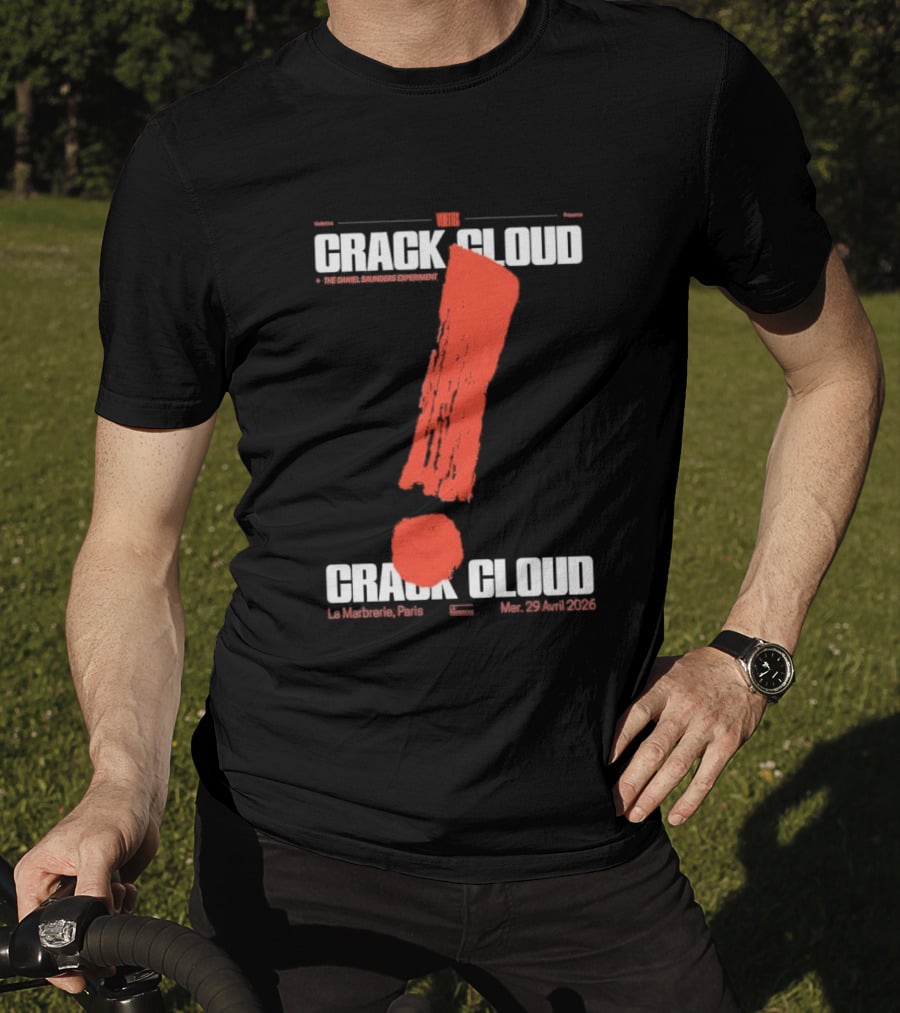 Crack Cloud La Marbrerie Paris 29.04.2026 Exclamation Mark T-Shirt