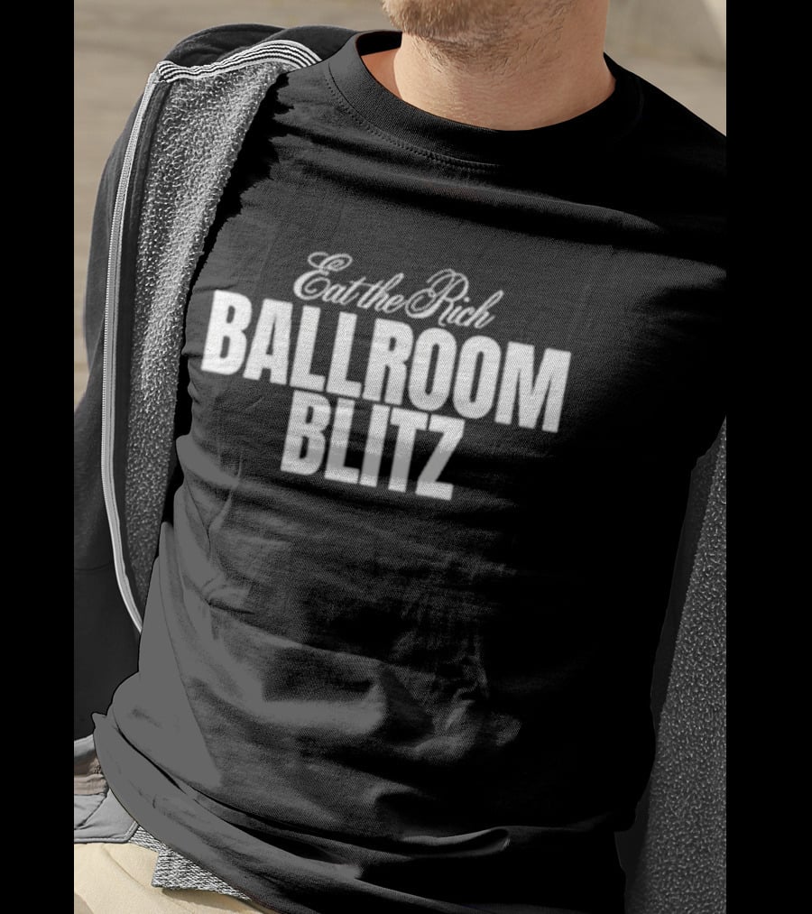 Eat The Rich Ballroom Blitz T-Shirt