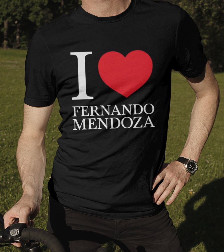 I Love Fernando Mendoza Raiders Football Fan Gear T-Shirt