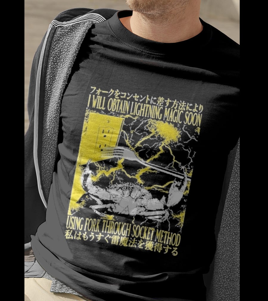 I Will Obtain Lightning Magic Soon Using Fork Through Socket Method T-Shirt