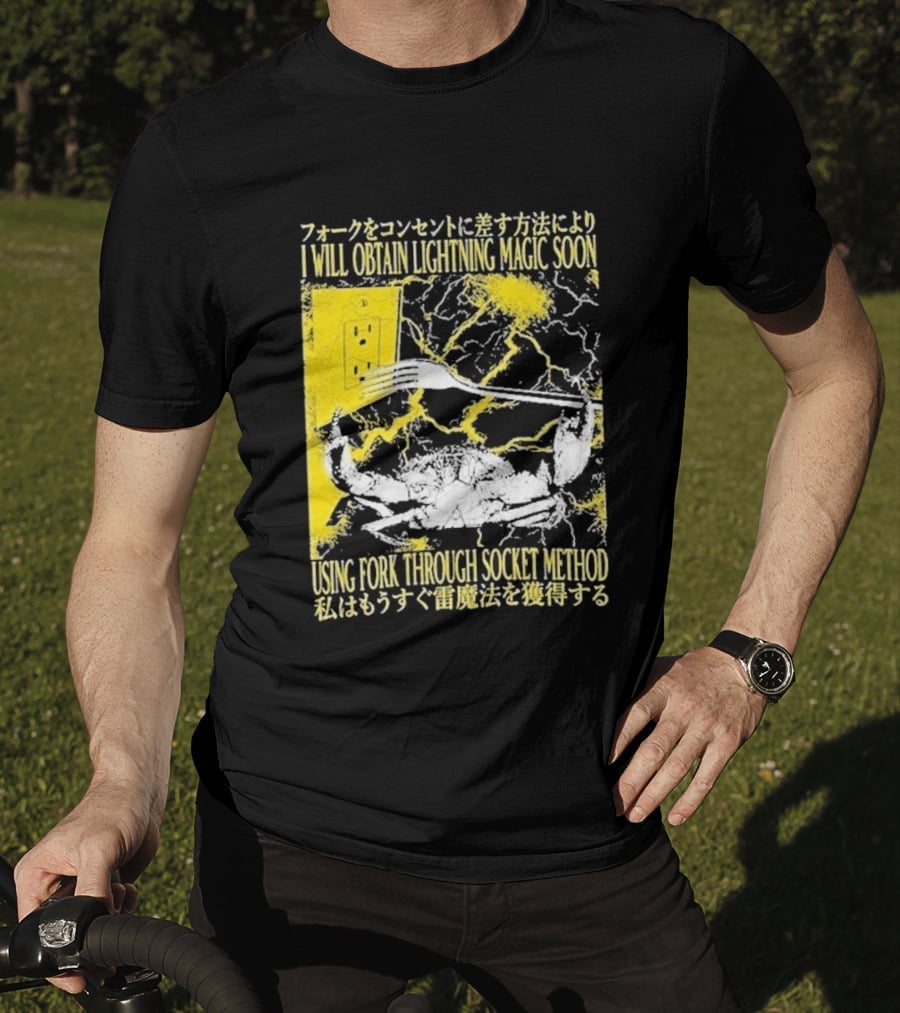 I Will Obtain Lightning Magic Soon Using Fork Through Socket Method T-Shirt