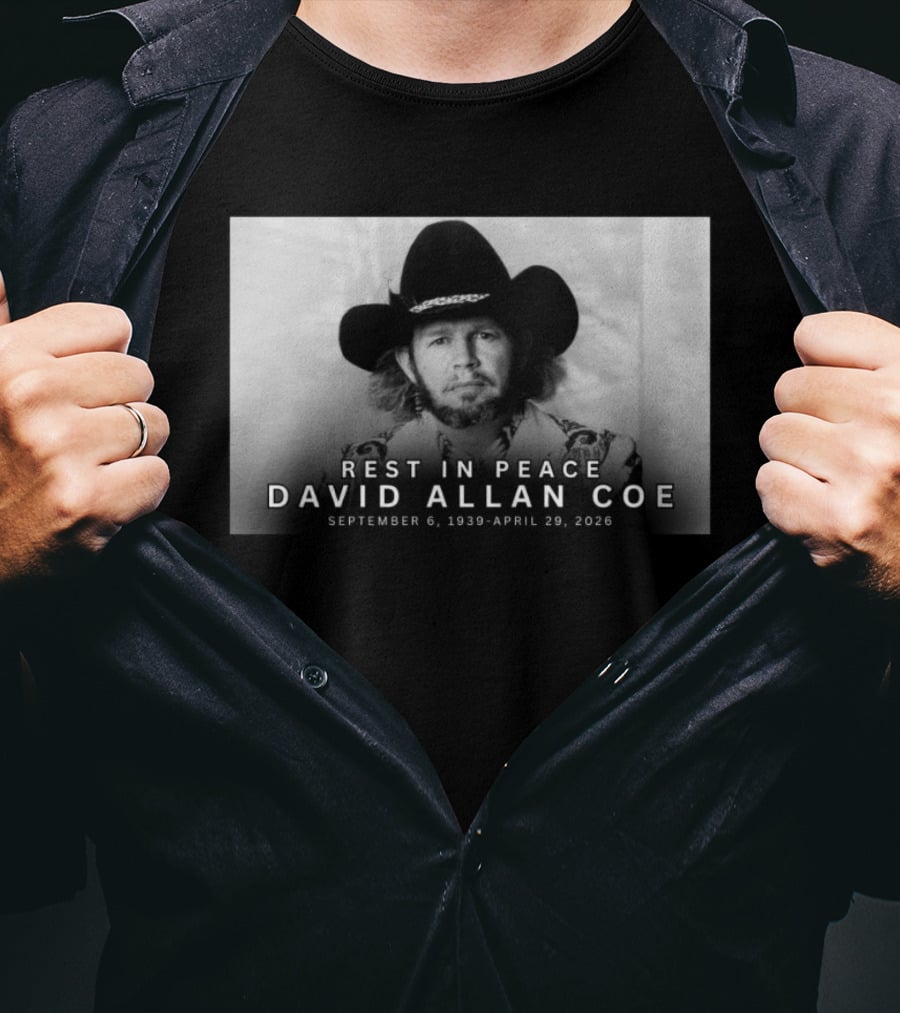 Rest In Peace David Allan Coe September 6 1939 April 29 2026 T-Shirt