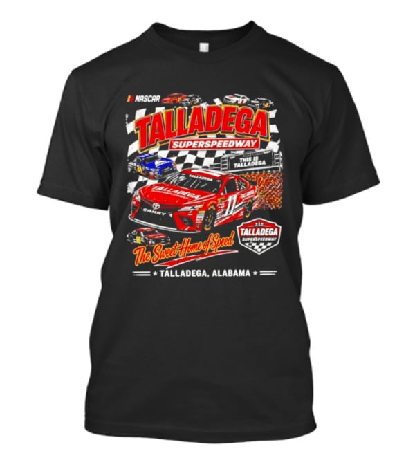 Talladega Superspeedway NASCAR The Sweet Home Of Speed Talladega Alabama Racing T-Shirt