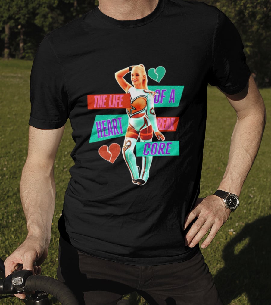 The Life Of A Heartbreak Core Cheerleader Hearts T-Shirt
