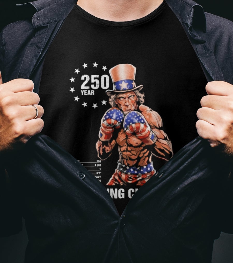 250 Year Reigning Champ 2026 Uncle Sam Boxing T-Shirt