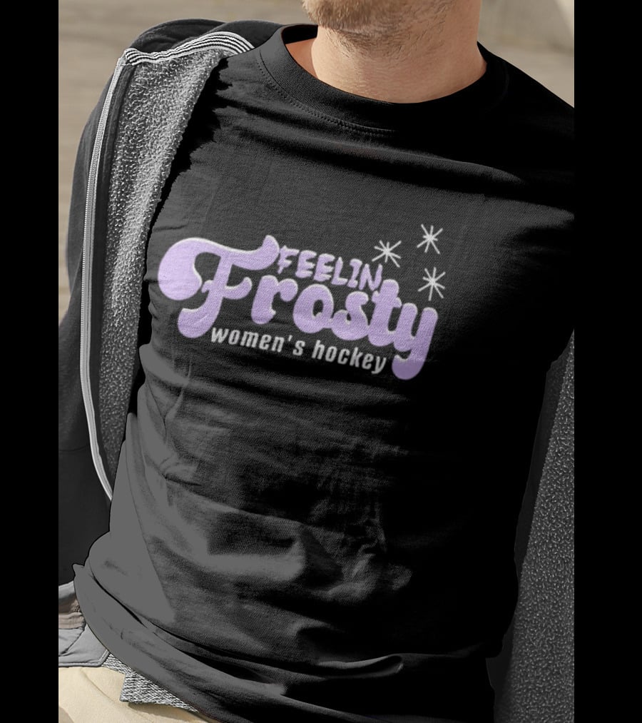 Feelin Frosty Women's Hockey Minnesota Frost T-Shirt