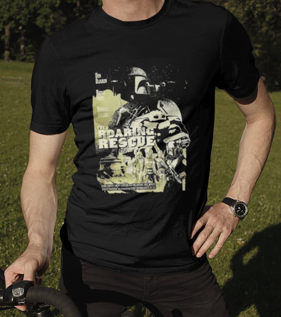 Heroes Villains Star Wars Din Djarin Boba Fett Fennec Shand Roaring Rescue 2026 T-Shirt