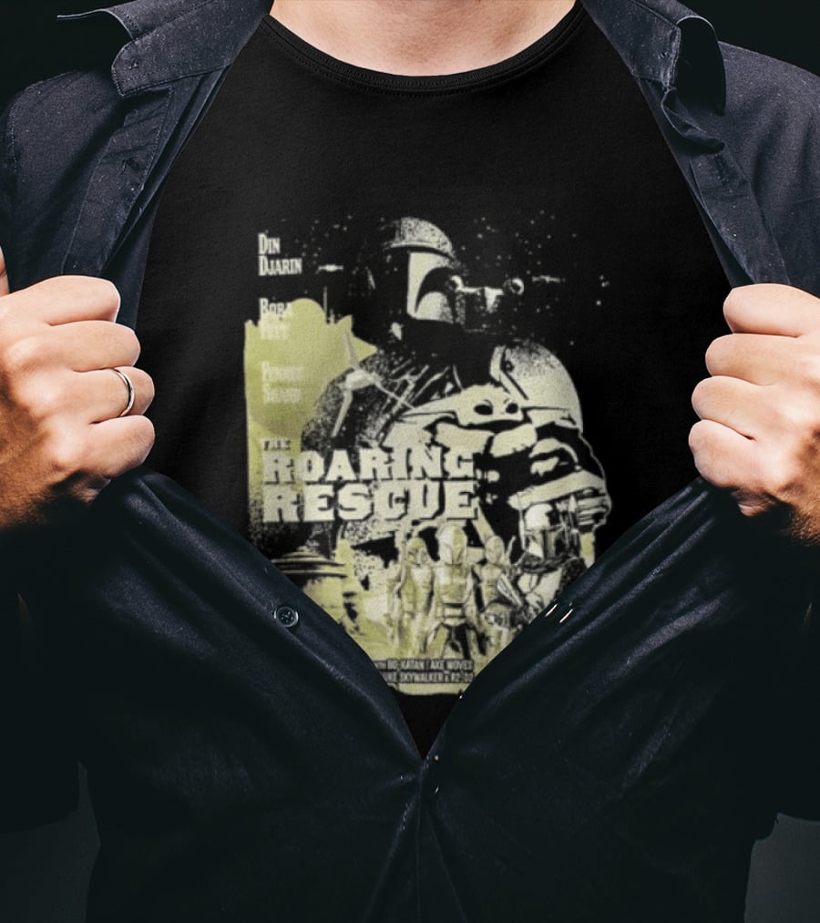 Heroes Villains Star Wars Din Djarin Boba Fett Fennec Shand Roaring Rescue 2026 T-Shirt