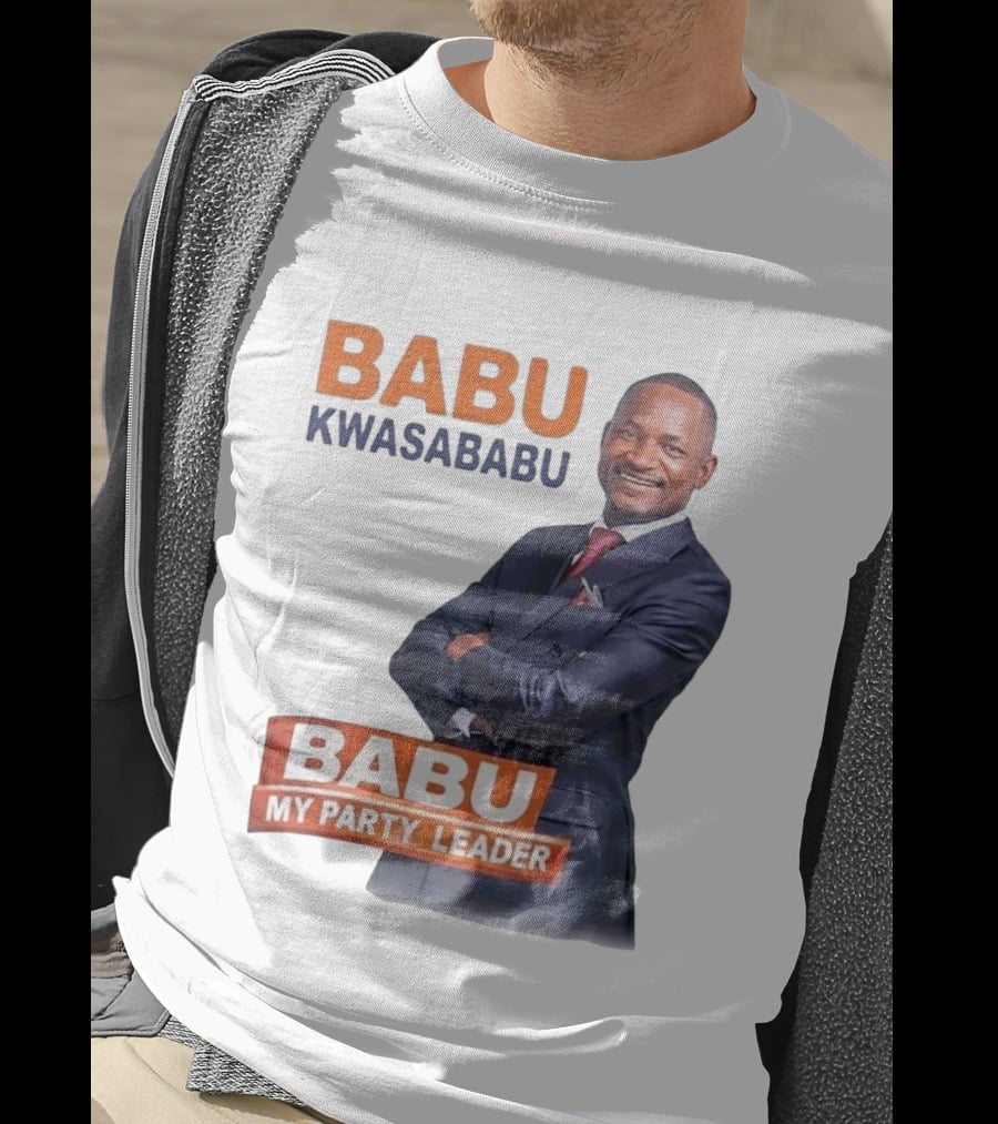 Babu Kwa Sababu Babu My Party Leader T-Shirt