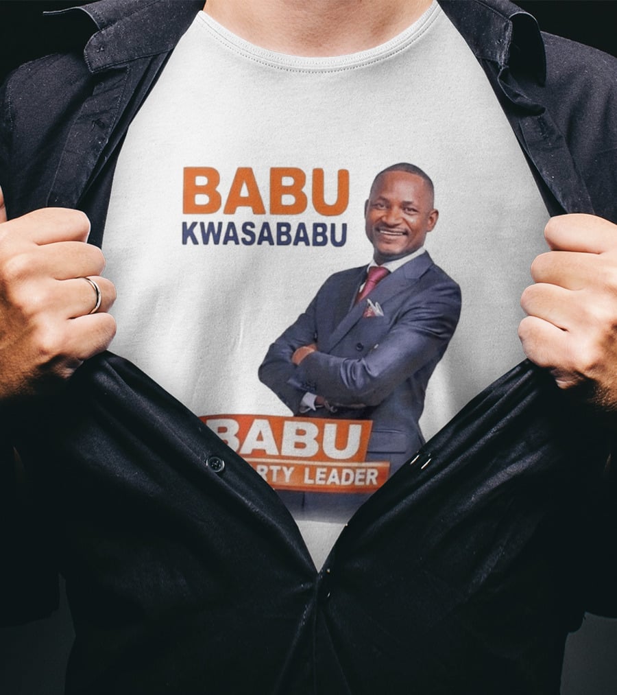 Babu Kwa Sababu Babu My Party Leader T-Shirt