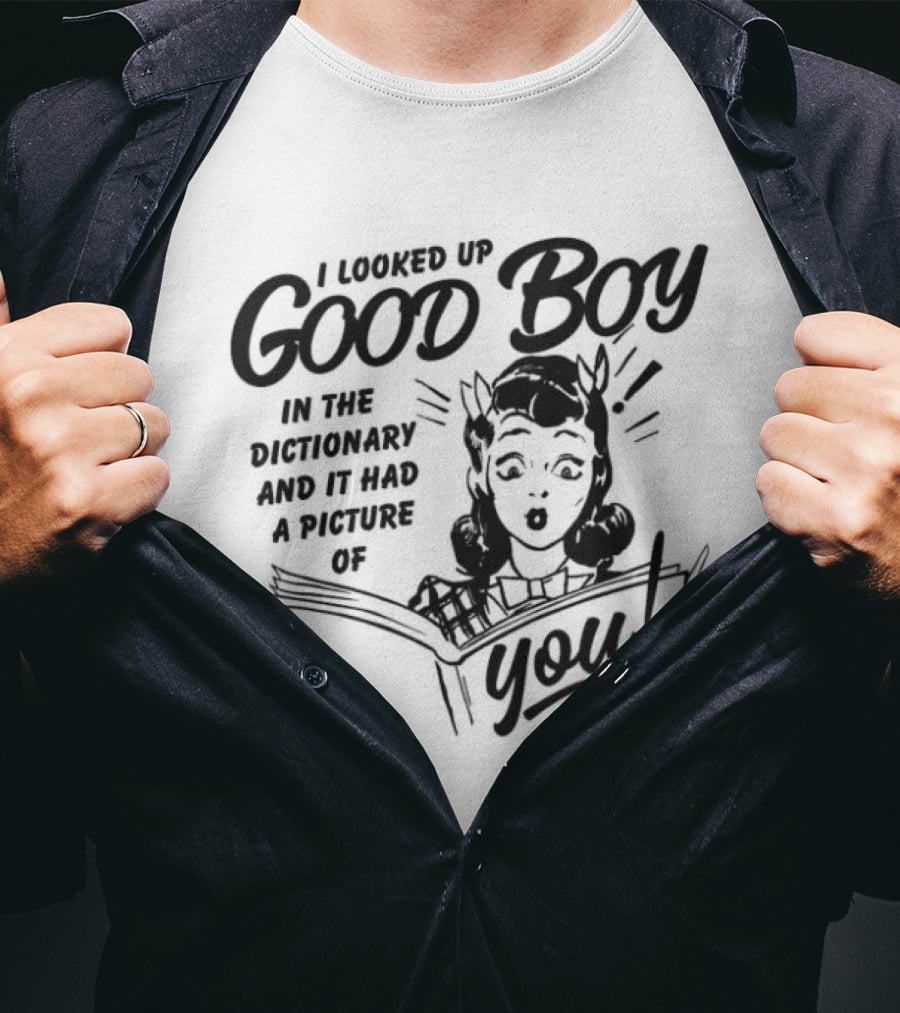 I Looked Up Good Boy In The Dictionary And It Had A Picture Of You Retro Comic Style Woman T-Shirt