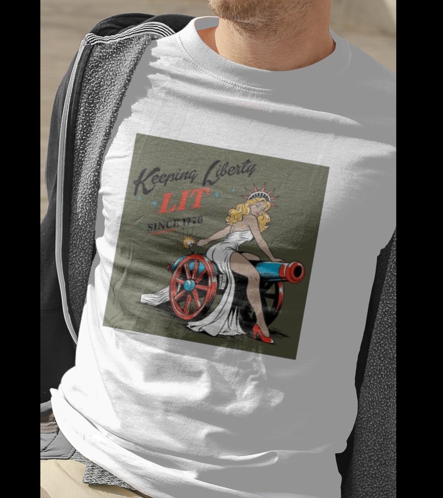 Keeping Liberty Lit Since 1776 Statue Of Liberty Cannon Pin Up T-Shirt