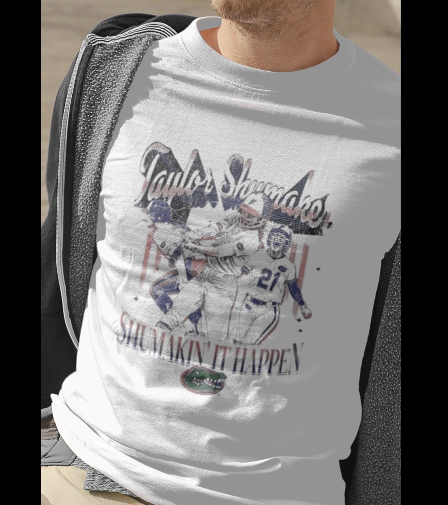 Taylor Shumaker Shumakin' It Happen Florida Gators Football T-Shirt