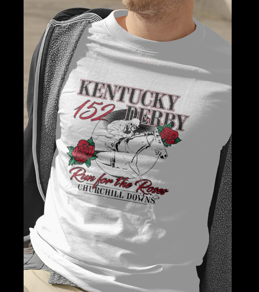 KENTUCKY 152 DERBY Run For The Roses Churchill Downs T-Shirt