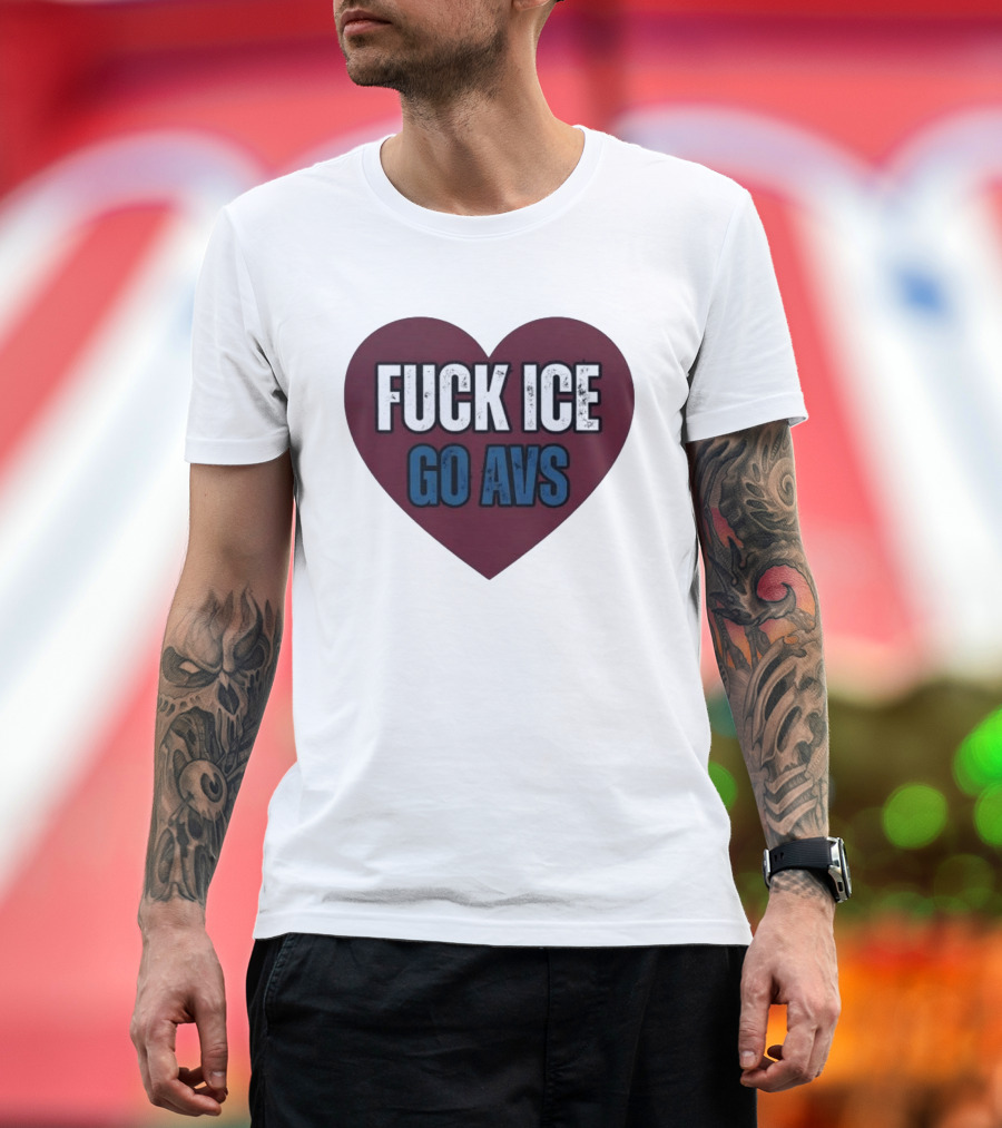 Colorado Avalanche Heart Fuck Ice Go AVS T-Shirt