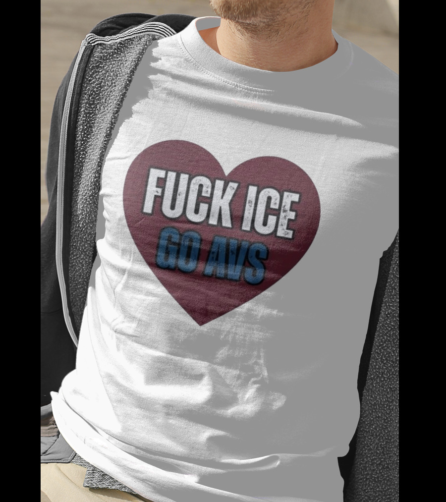 Colorado Avalanche Heart Fuck Ice Go AVS T-Shirt