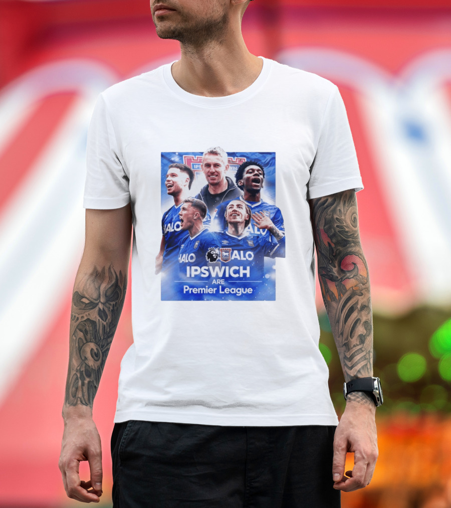 Ipswich Are Premier League HALO Ipswich Town FC T-Shirt