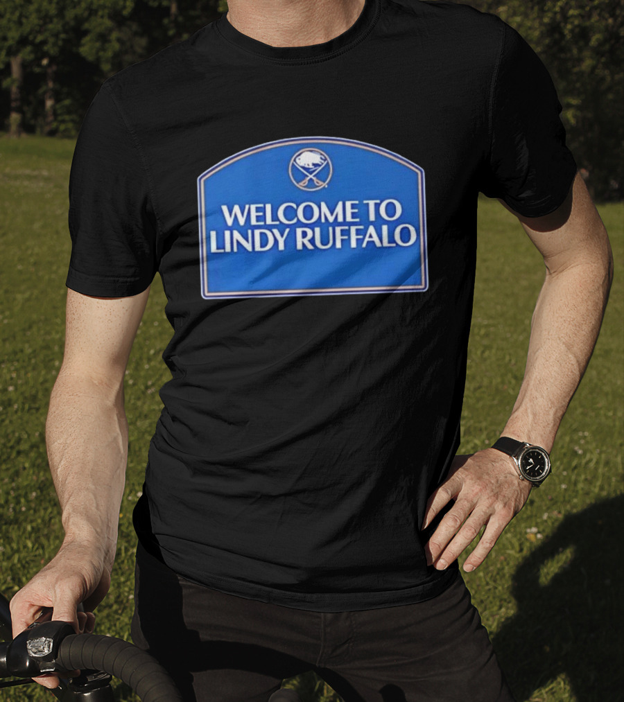 Buffalo Sabres Welcome To Lindy Ruffalo T-Shirt