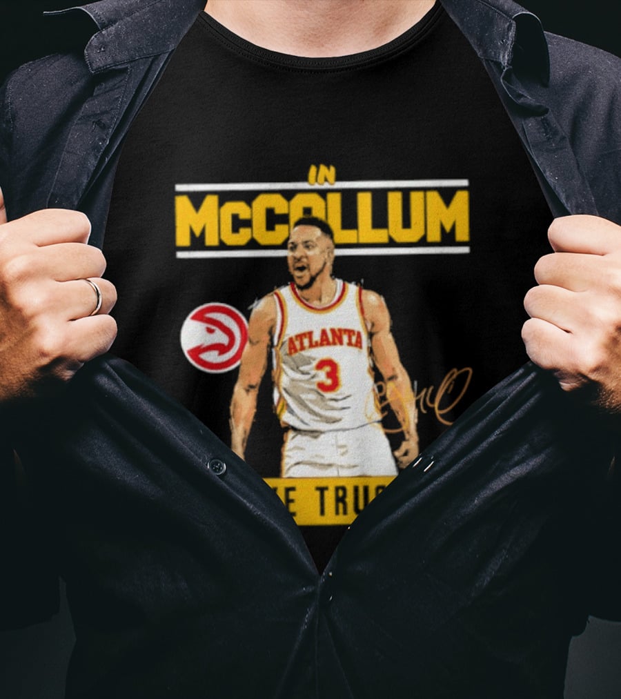 Atlanta Hawks CJ McCollum In McCollum We Trust T-Shirt