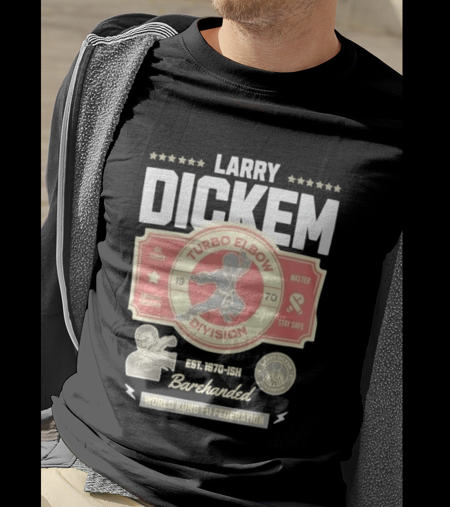 Larry Dickem Turbo Elbow Division World Kung Fu Federation T-Shirt