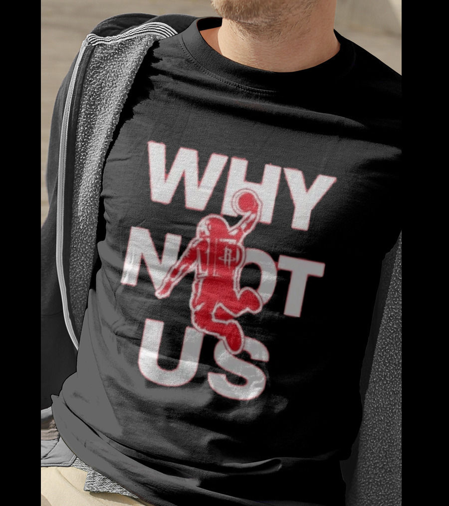 Houston Rockets Why Not Us Game 6 Basketball Player Draping Ball T-Shirt