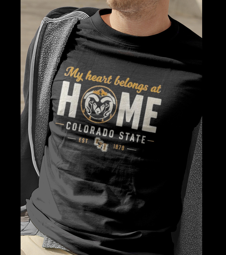 My Heart Belongs At Home Colorado State Rams Est 1870 CSU T-Shirt