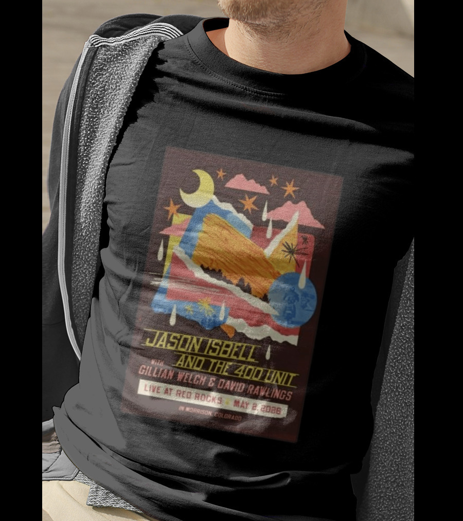 Jason Isbell And The 400 Unit With Gillian Welch And David Rawlings Live At Red Rocks May 2 2026 Morrison Colorado T-Shirt