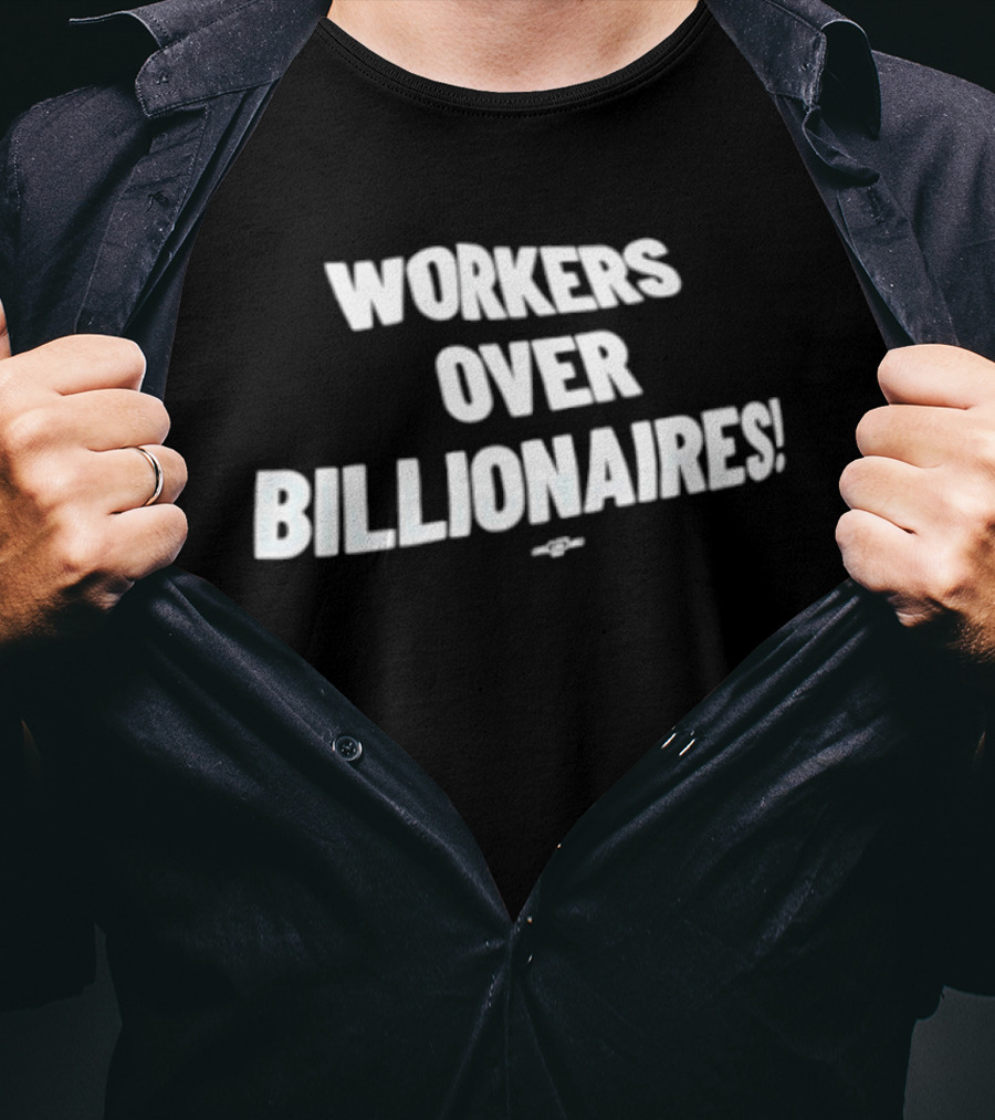 Workers Over Billionaires May Day Celebration Prioritizing Labor Solidarity T-Shirt