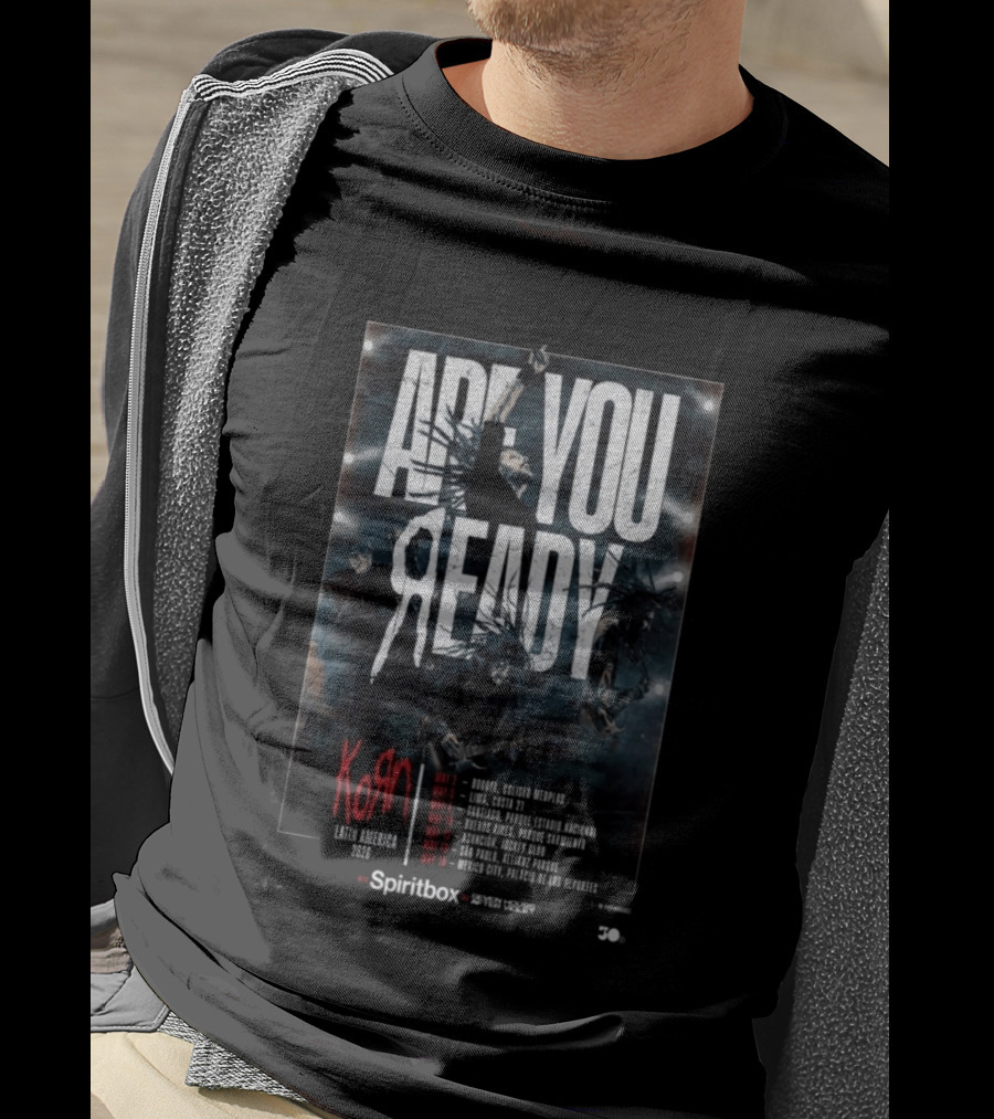 Korn Are You Ready Latin America 2026 Tour Dates May Bogota Lima Santiago Buenos Aires Asuncion Sao Paulo Mexico City T-Shirt