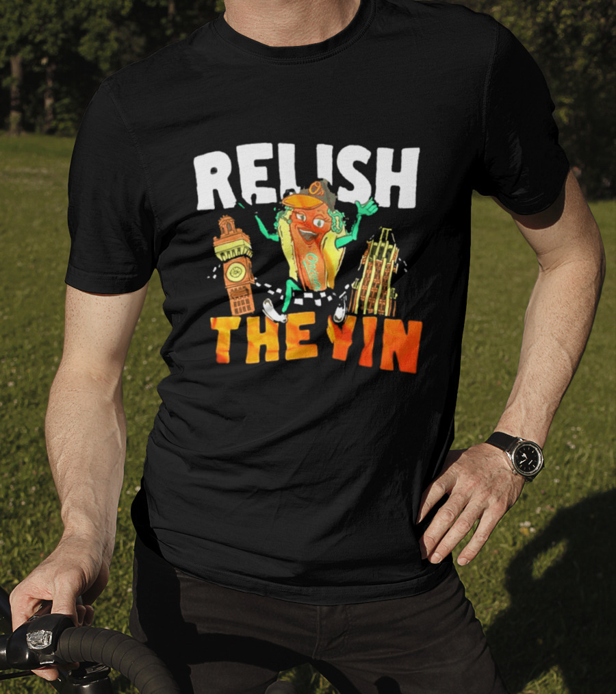 Relish The Yin Orioles Hot Dog Cartoon Baltimore 2026 T-Shirt