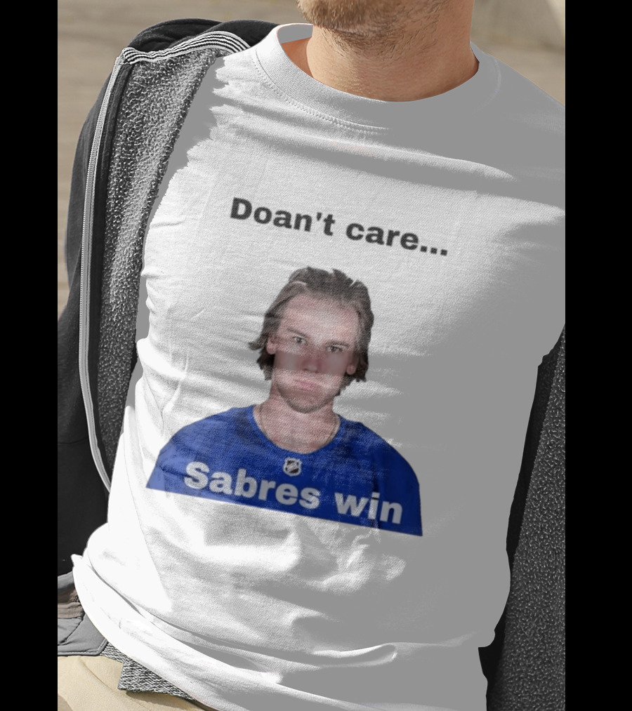 Josh Doan Doan't Care Sabres Win T-Shirt