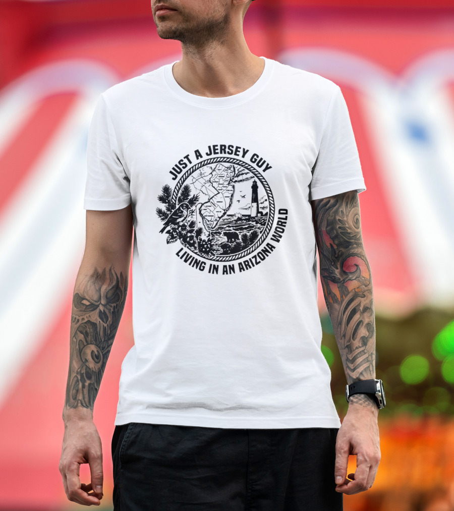 Just A Jersey Guy Living In An Arizona World Historical Lighthouse And State Map T-Shirt