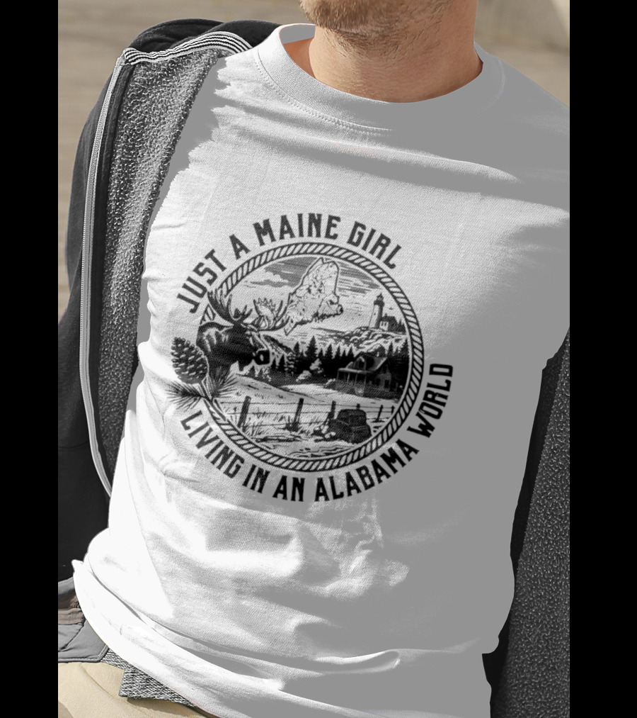 Just A Maine Girl Living In An Alabama World Moose Lighthouse Landscape T-Shirt