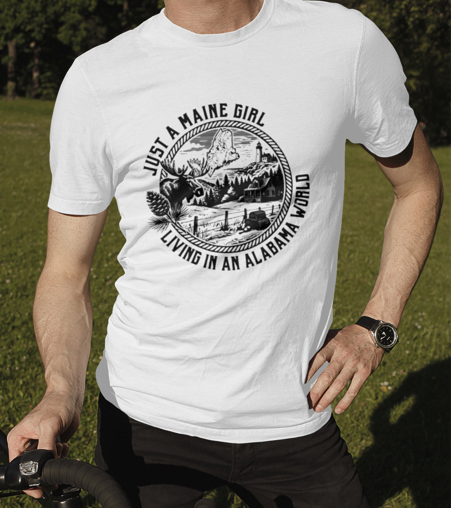 Just A Maine Girl Living In An Alabama World Moose Lighthouse Landscape T-Shirt