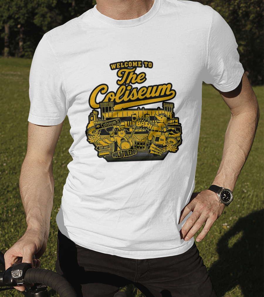 Welcome To The Coliseum BAS HOLY TOLEDO LET'S GO OAKLAND T-Shirt