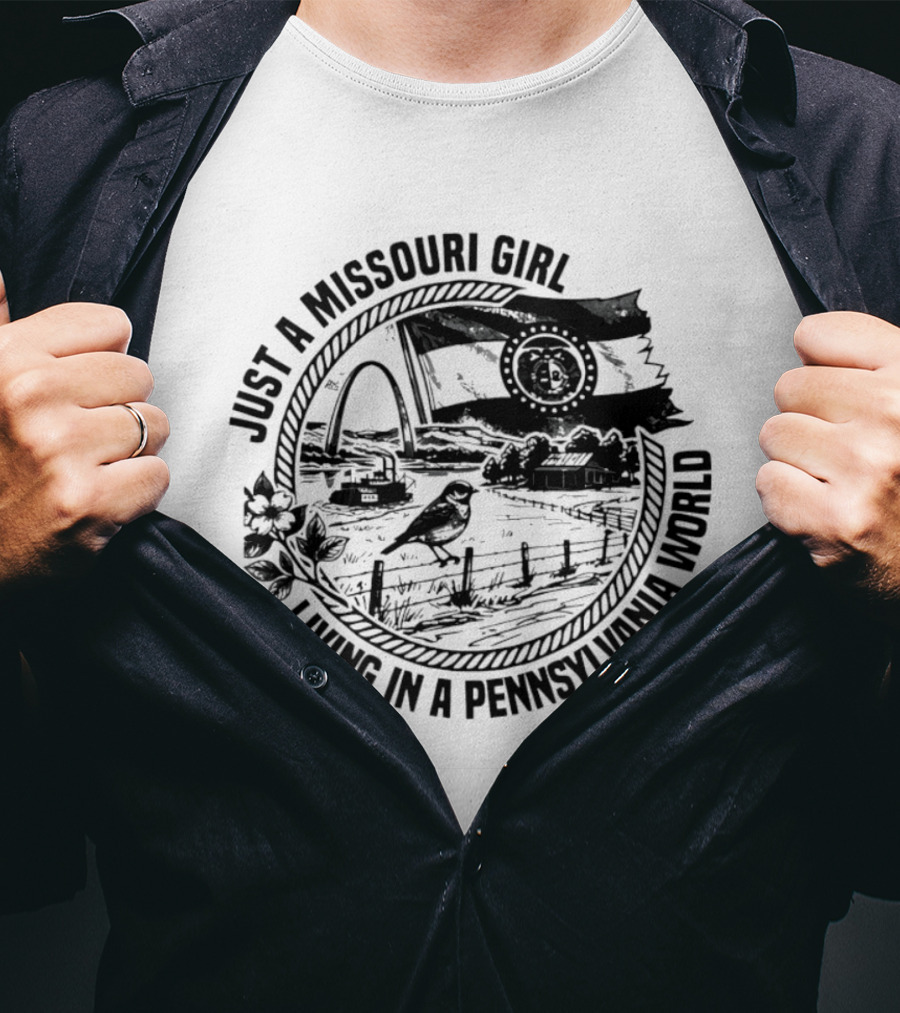 Just A Missouri Girl Living In A Pennsylvania World State Symbols And Scenery T-Shirt