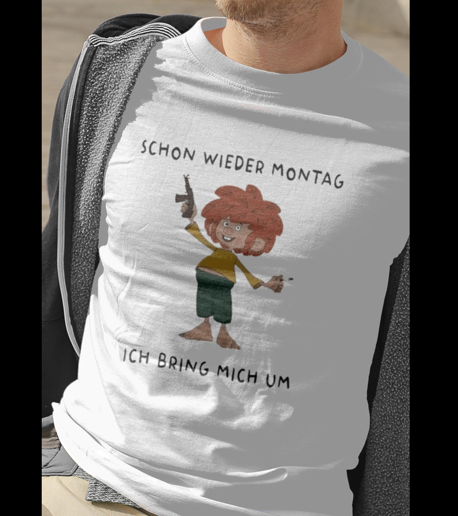 Pumuckl Schon Wieder Montag Ich Bring Mich Um Monday Again T-Shirt